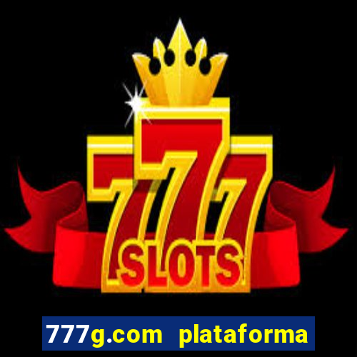 777g.com plataforma de jogos